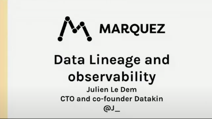 2020 Summer Data Lineage and Observability with Marquez