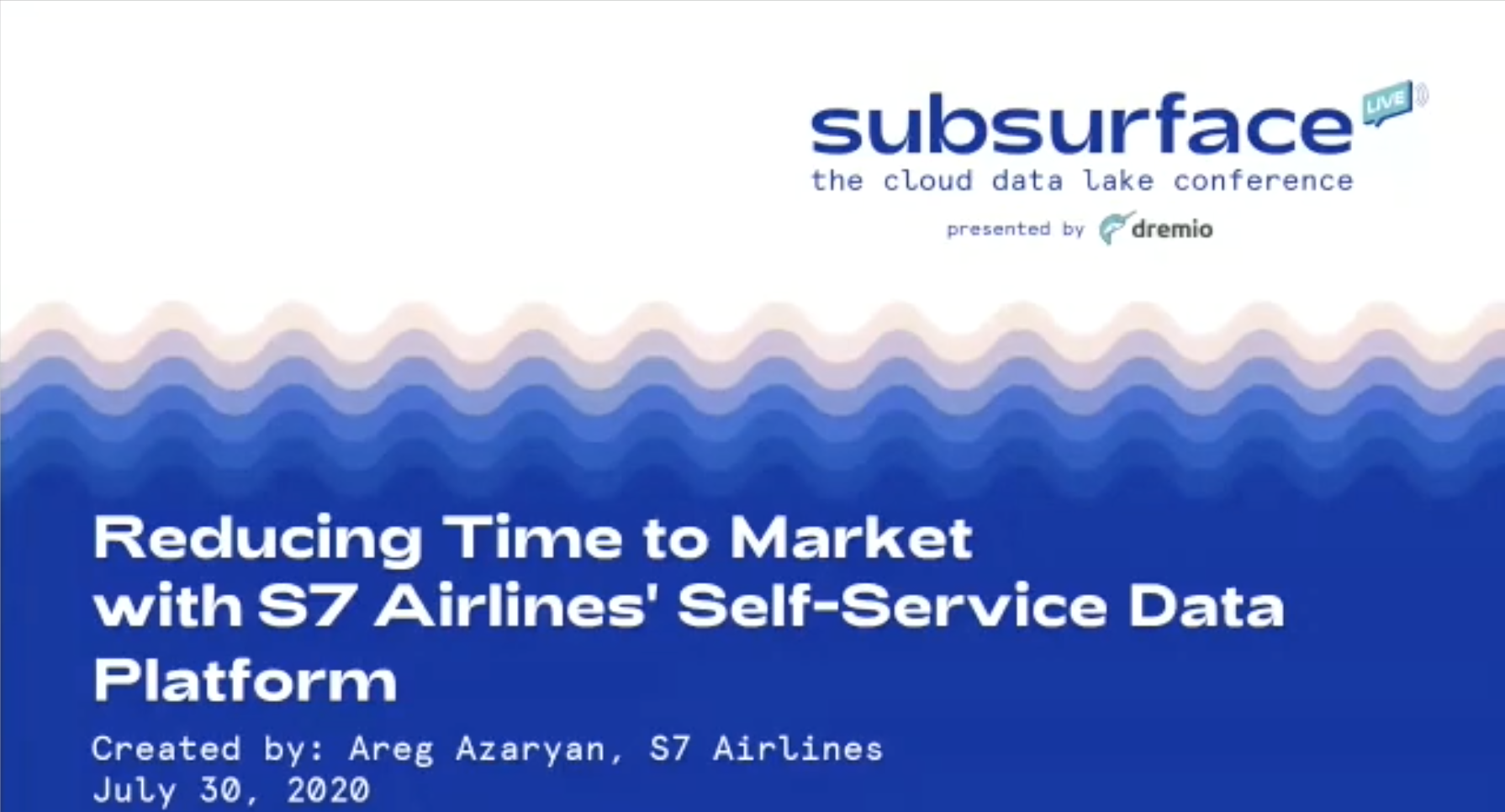 2020 Summer Reducing Time to Market with S7 Airlines Self Service Data Platform