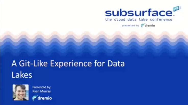 2021 Winter A Git Like Experience for Data Lakes