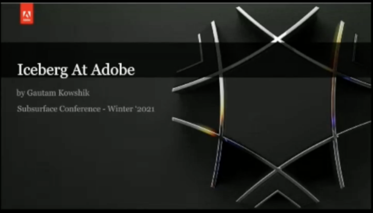 2021 Winter Iceberg at Adobe Challenges Lessons and Achievements