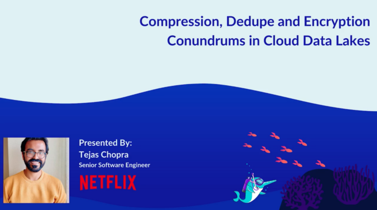 Compression Dedupe and Encryption Conundrums in Cloud Data Lakes