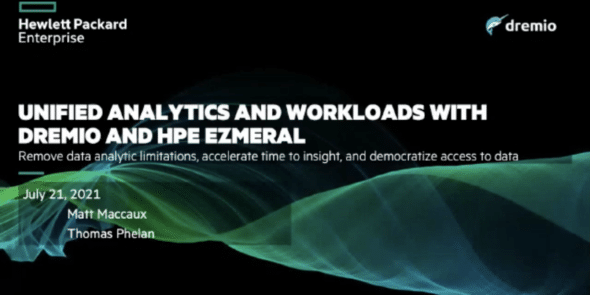 Unified Analytics and Workloads with Dremio and HPE Ezmeral