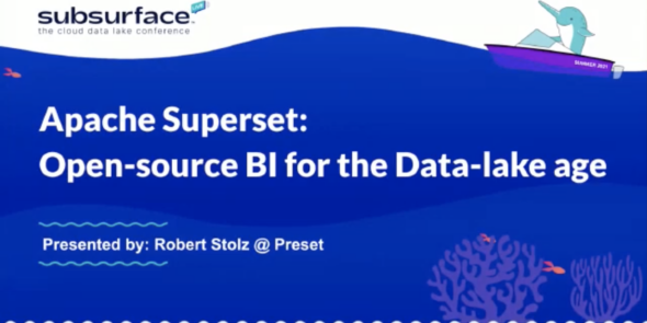 Visualize Your Data Lake Using Apache Superset