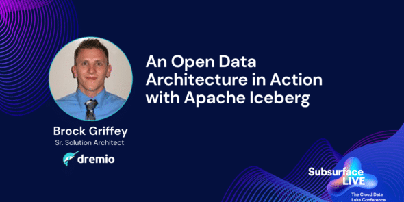 Brock Griffey An Open Data Architecture in Action with Apache Iceberg