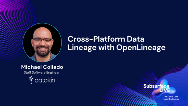 Michael Collado Cross Platform Data Lineage with OpenLineage