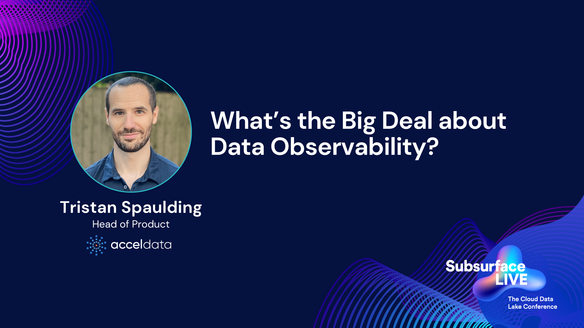 Tristan Spaulding Whats the big deal about data observability