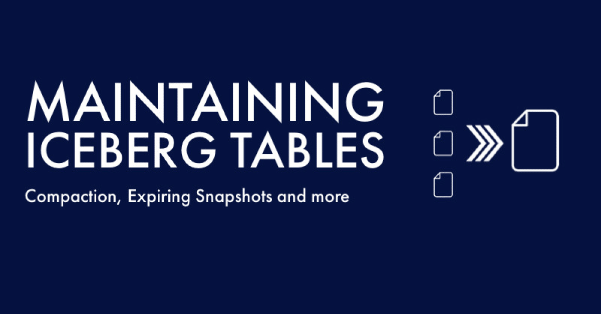 maintaining iceberg tables