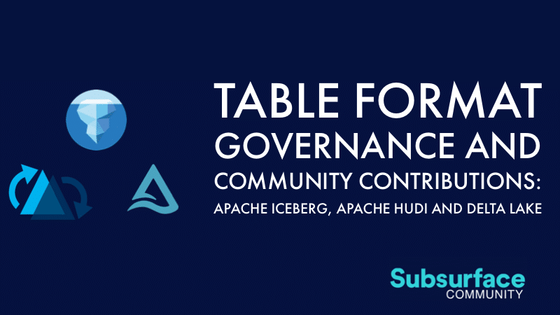 Table Format Governance and Community Contributions: Apache Iceberg, Apache Hudi, and Delta Lake