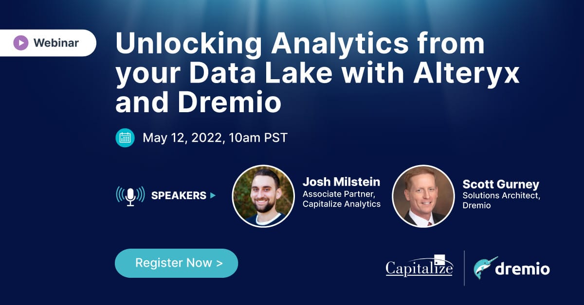 Alteryx Analytic Platform and Dremio Open Lakehouse combine to simplify data operations and enable broad access to the data lake