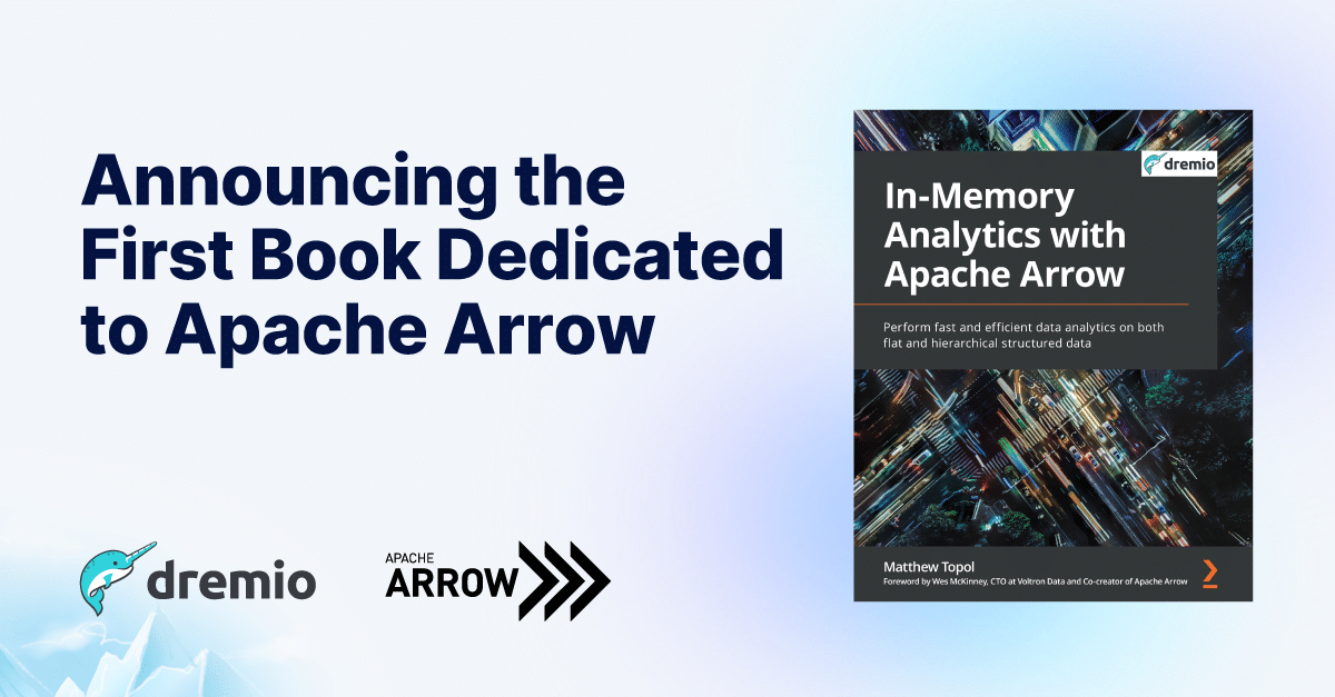 Announcing the First Book Dedicated to Apache Arrow