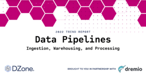 DZone TR 2022 Data Pipelines NOCTA 1200x629 dremio