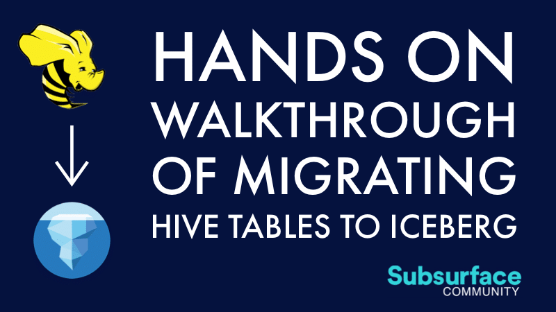 Migrating a Hive Table to an Iceberg Table Hands-on Tutorial