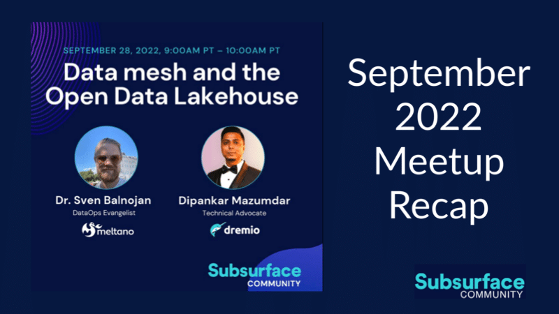 Subsurface Meetup September 2022 – Data Mesh