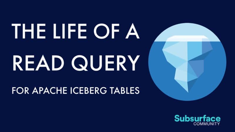 The Life of a Read Query for Apache Iceberg Tables