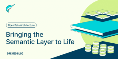 DremioBlog SemanticLayer Life