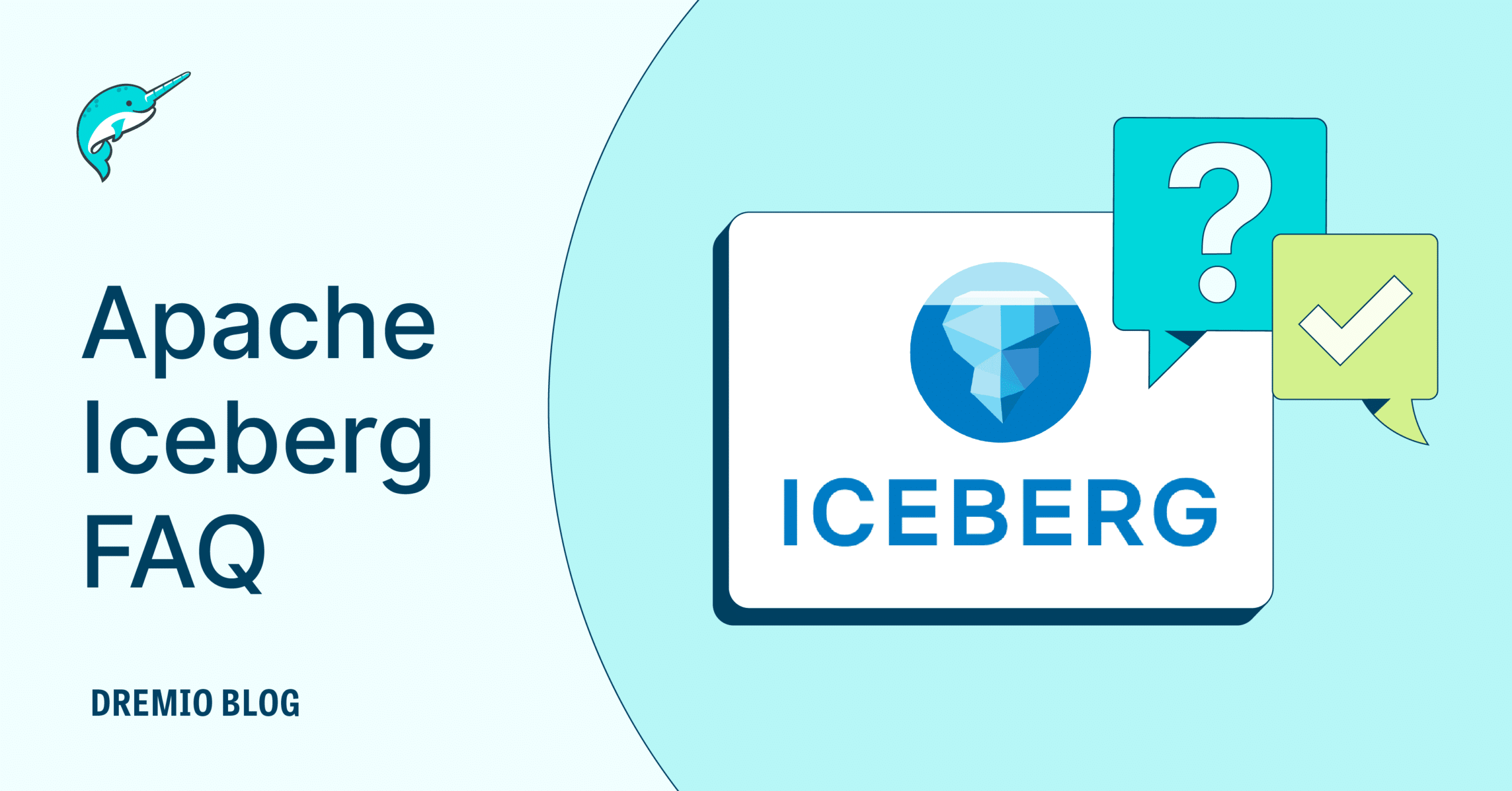 Apache Iceberg FAQ Dremio