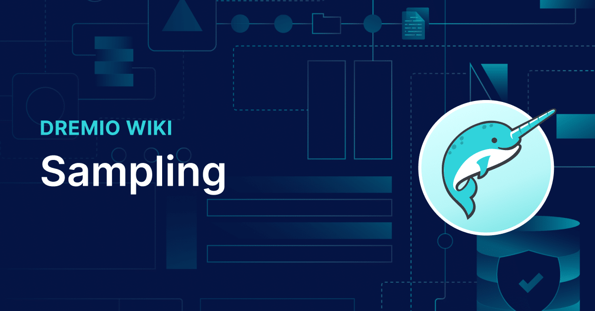 Sampling Wikipedia What is Sampling? | Sampling Defined | Dremio