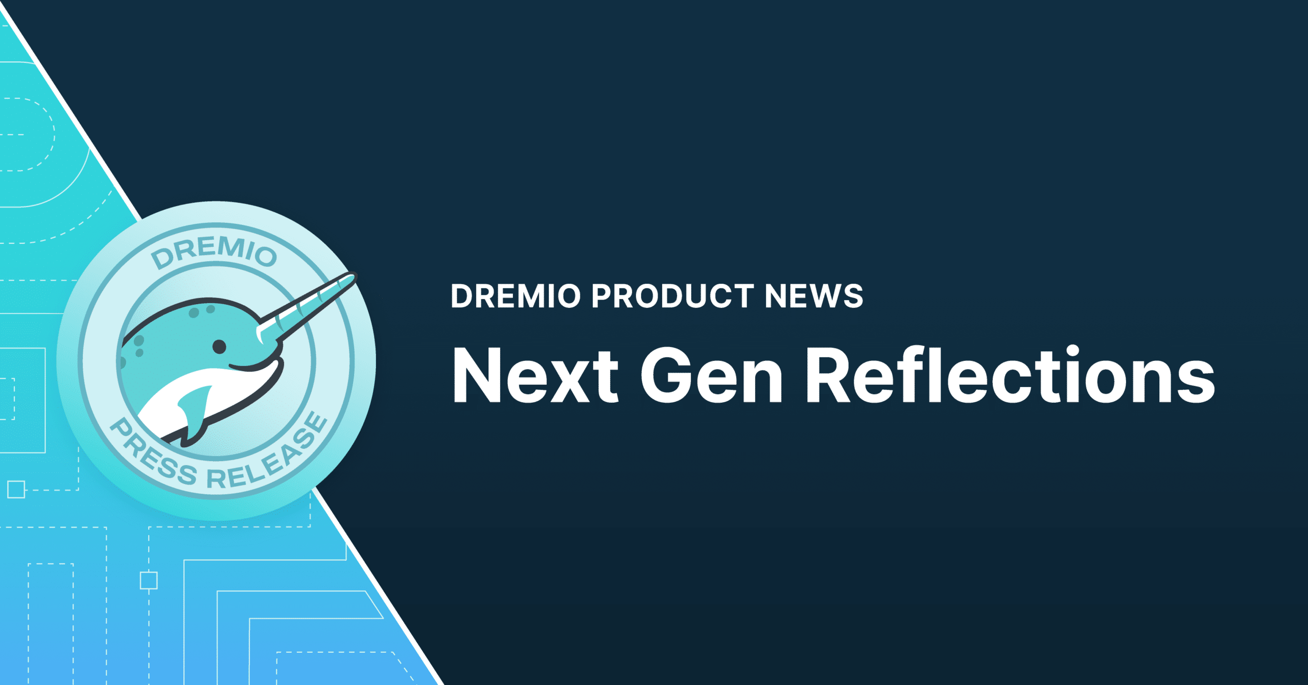 DremioPR New Gen Reflections