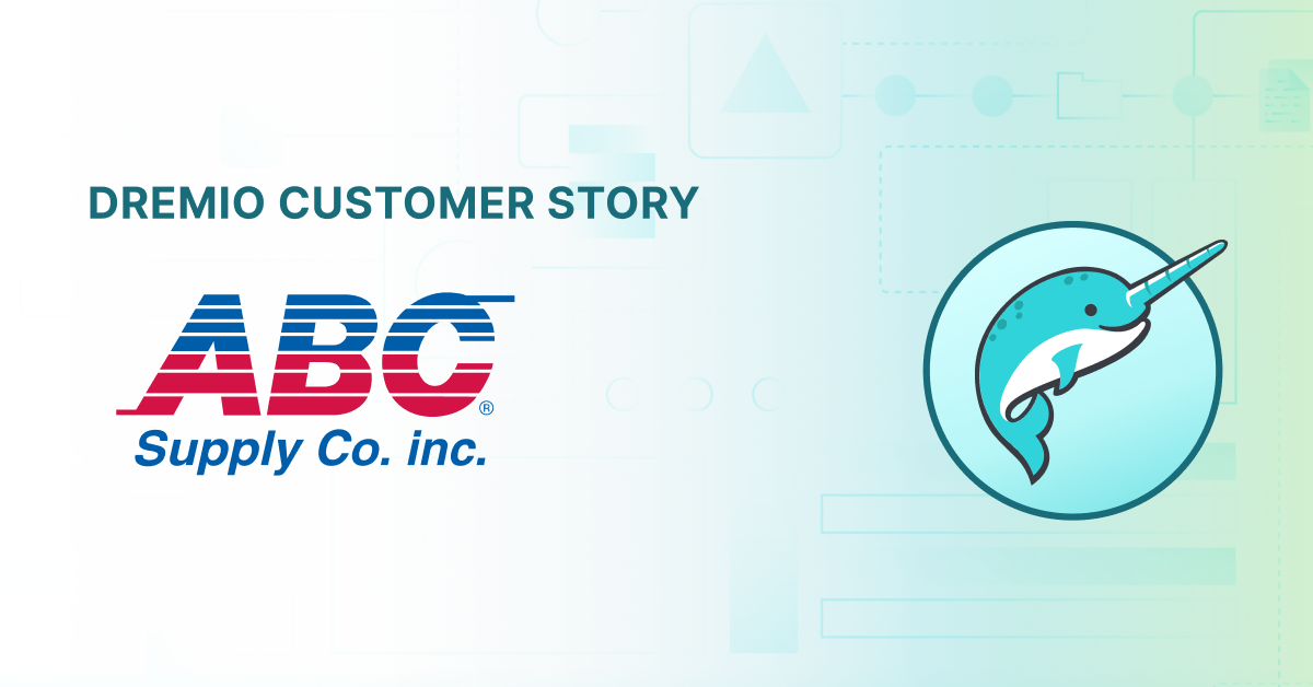 ABC Supply uses Dremio to accelerate development
