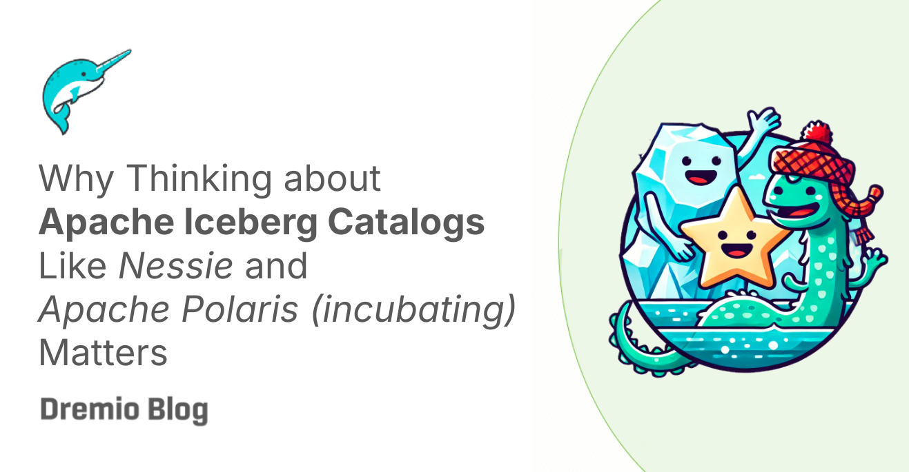 Why Thinking about Apache Iceberg Catalogs Like Nessie and Apache