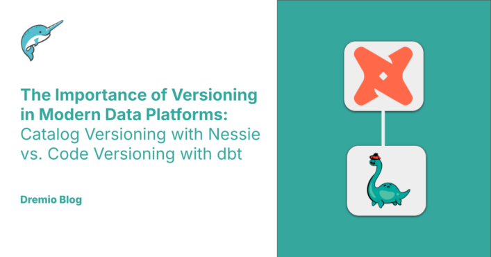 Importance of versioning in modern data platforms | Dremio