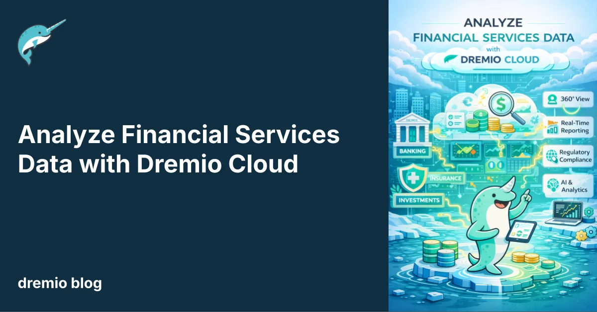 Analyze Financial Services Data with Dremio Cloud