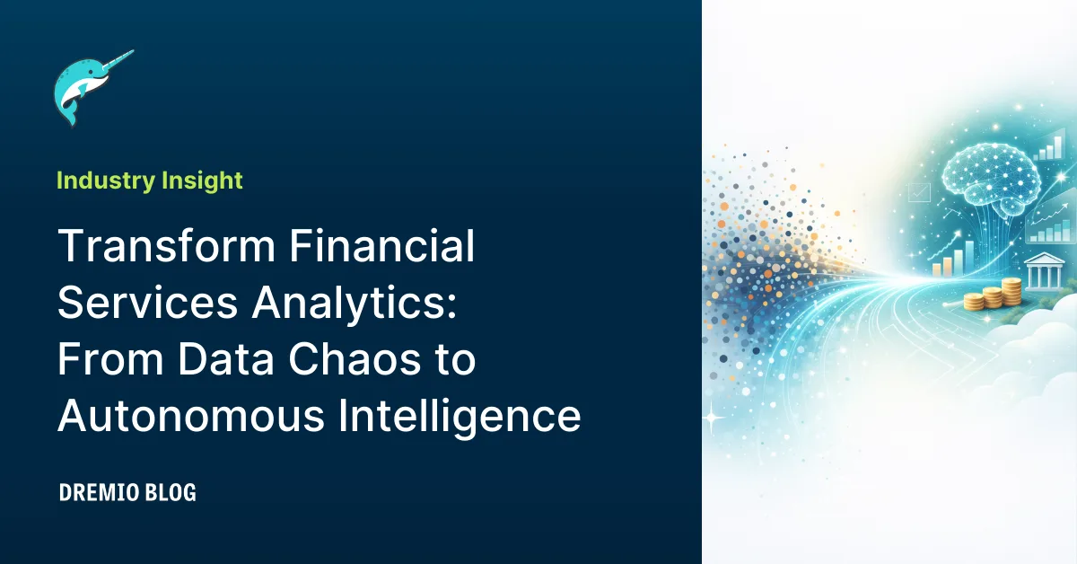 Transform Financial Services Analytics: From Data Chaos to Autonomous Intelligence