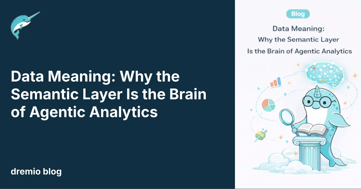 Data Meaning: Why the Semantic Layer Is the Brain of Agentic Analytics