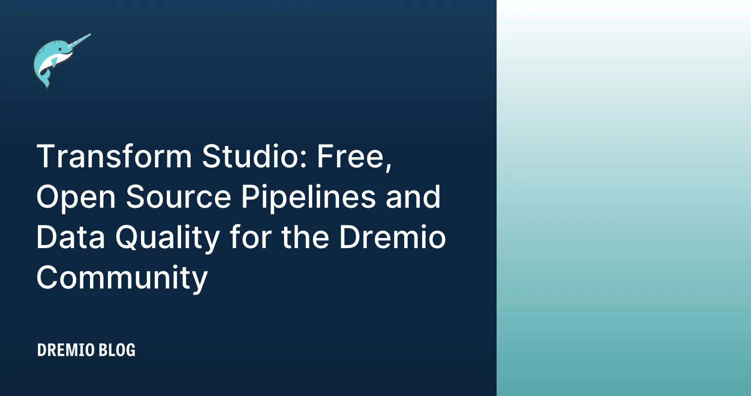 Transform Studio: Free, Open Source Pipelines and Data Quality for the Dremio Community